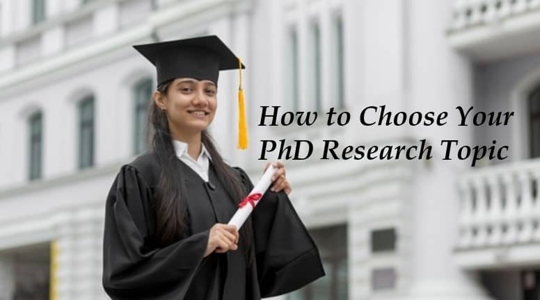 How to choose your PhD research topic