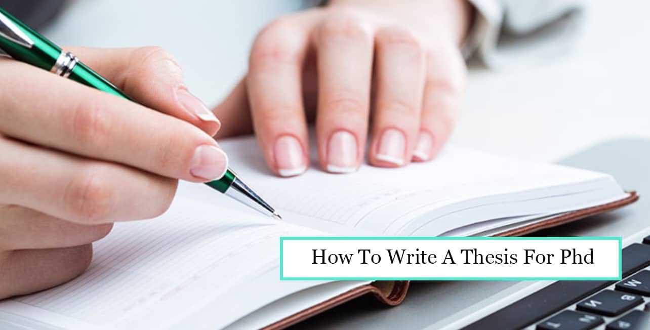 how to write a thesis for phd