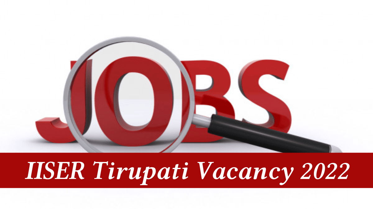 IISER-Tirupati-Recruitment-2022