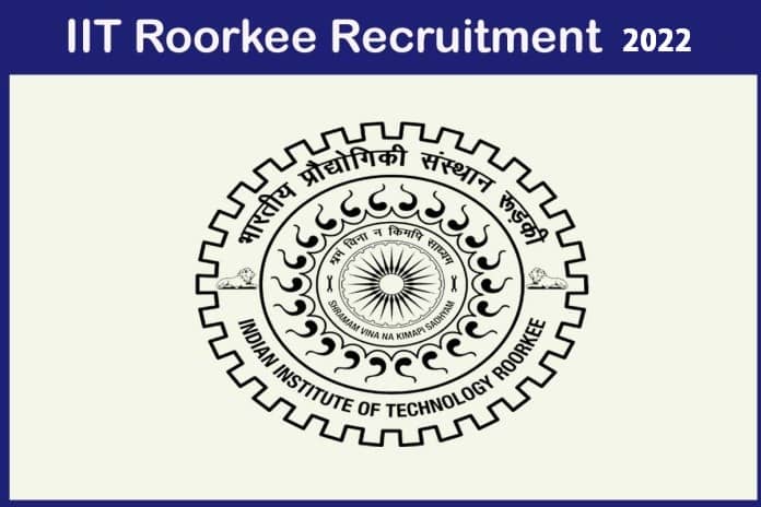 IIT-Roorkee-Recruitments-2022